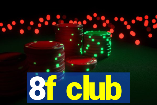 8f club